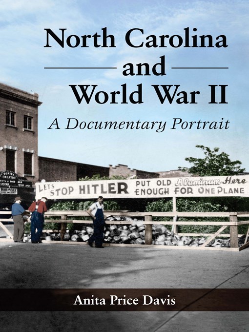 Title details for North Carolina and World War II by Anita Price Davis - Available